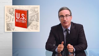 US History Last Week Tonight with John Oliver HBO [upl. by Knutson355]