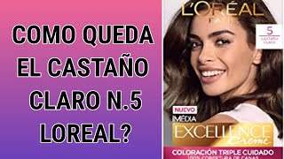 🔴El tinte LOREAL Paris Nro 5 Castaño CLARO es muy oscuro Como queda el color CASTAÑO CLARO😳 [upl. by Croner]