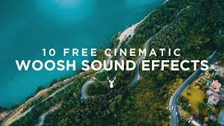 10 Free Cinematic Whoosh Sound Effects [upl. by Iniretake638]