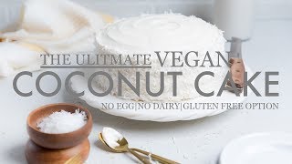 The Best Vegan Coconut Cake [upl. by Julissa]