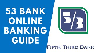 Fifth Third Bank Online Banking Guide  53 Bank Login [upl. by Ettenot]