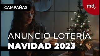 “La suerte de tenernos” ANUNCIO LOTERÍA  NAVIDAD 2023 [upl. by Attelocin]