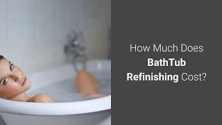 How Much Does Bathtub Refinishing Cost [upl. by Herrmann]