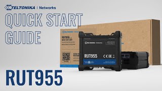 RUT955 Industrial Cellular Router Quick Start Guide  Teltonika Networks [upl. by Survance847]