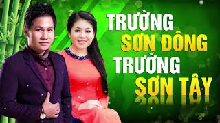 Trường Sơn Đông Trường Sơn Tây  Anh Thơ amp Trọng Tấn  Song Ca Cực Hay  Sáng tác Hoàng Hiệp [upl. by Meilen196]