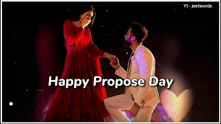 Propose Day Status 2025 💖 Happy Propose Day Whatsapp Status 2025🌹 [upl. by Timoteo]