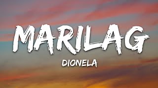 Dionela  Marilag Lyrics [upl. by Lleirbag]