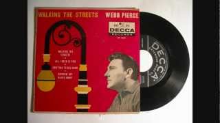 Webb Pierce  Walking The Streets  1960 [upl. by Breanne]