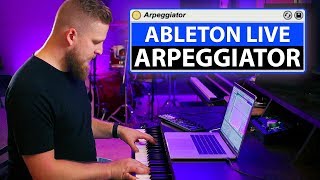 How to Use Ableton Live Arpeggiator Midi Effect Tutorial [upl. by Llehcal]