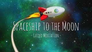 Guided Meditation for Kids  Spaceship to the Moon  Relaxation for Children [upl. by Lotsirk]