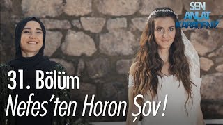 Nefesten horon şov  Sen Anlat Karadeniz 31 Bölüm [upl. by Rinaldo]