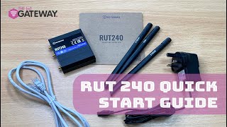 RUT240 Quick Start Guide  Gateway Electronic Components [upl. by Hillell]