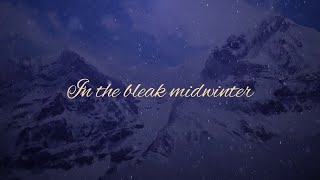 In the Bleak Midwinter Official Lyric Video  Keith amp Kristyn Getty [upl. by Seidler833]