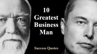 Success Quotes  10 Greatest Entrepreneurs Ever [upl. by Lyrak144]