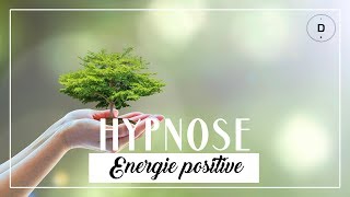 HYPNOSE – Energie positive 20 min [upl. by Ahsimit]