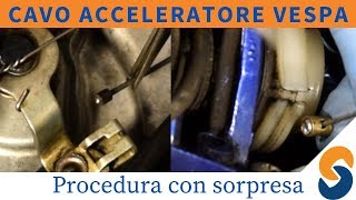 cavo acceleratore vespa  come si cambia [upl. by Chinua]