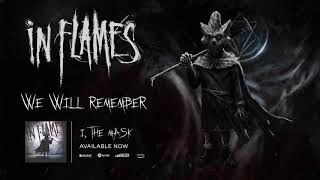 In Flames  We Will Remember Official Audio [upl. by Gottfried798]