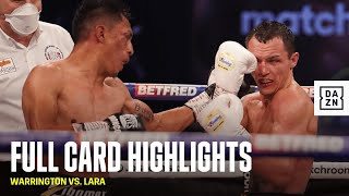 FULL CARD HIGHLIGHTS  Warrington vs Lara [upl. by Cassondra]