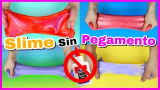 4 RECETAS PARA HACER SLIME SIN PEGAMENTO  SLIME FÁCIL SIN COLA NI BORAX  NatyGloss [upl. by Nyrrat]