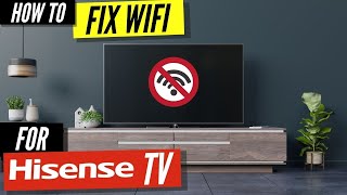 How To Fix a Hisense TV that Wont Connect to WiFi [upl. by Fidel]