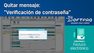 CONTPAQi® Factura Electrónica Quitar mensaje quotVerificar contraseñaquot [upl. by Defant776]