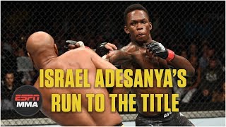 Israel Adesanya’s path to a UFC title shot  Highlights  ESPN MMA [upl. by Hudgens]