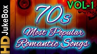 70’s Most Popular Romantic Songs Vol 1  Bollywood Superhit Songs  Evergreen Hindi Songs Collection [upl. by Najed]