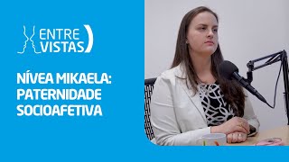 Paternidade Socioafetiva  EntreVistas [upl. by Mok]