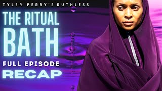 Tyler Perrys Ruthless  Season 2 Full Episode 9  The Ritual Bath Review and Recap [upl. by Assillem]