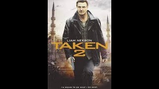 TAKEN 2 2012 FULL MOVIE HD I LIAM NEESON [upl. by Katrinka260]