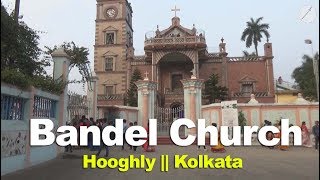 Bandel Church  Hooghly  Kolkata [upl. by Calvo]