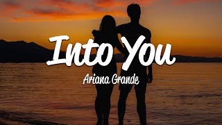 Ariana Grande  Into You Lyrics [upl. by Moyers937]