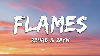 R3HAB amp ZAYN amp Jungleboi  Flames Lyrics [upl. by Adamek]