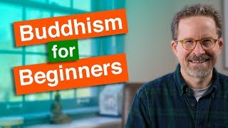 Buddhism for Beginners [upl. by Ebsen]