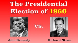 The American Presidential Election of 1960 [upl. by Rabin]