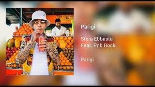 Sfera Ebbasta quotPARIGIquot FtPnb Rock official music [upl. by Aggappe]