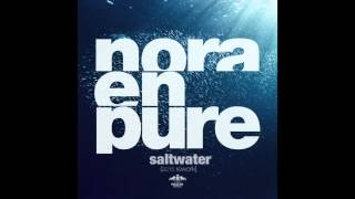 Nora En Pure  Saltwater 2015 Rework [upl. by Eenattirb]