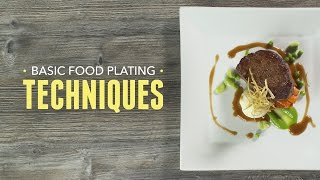 Basic Food Plating Techniques [upl. by Renato]