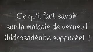 Ce quil faut savoir sur la maladie de verneuil hidrosadénite suppurée [upl. by Earaj]