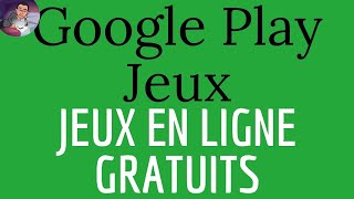 JEUX en LIGNE GRATUITS comment jouer au jeu gratuit entre amis et A DISTANCE avec Google Play Jeux [upl. by Ydnys]