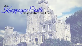 The Knappogue Castle Most Visitors Dont See [upl. by Redd]