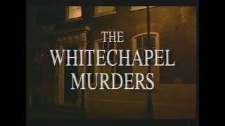 Secret History  The Whitechapel Murders 1996 UK TV Documentary [upl. by Converse]