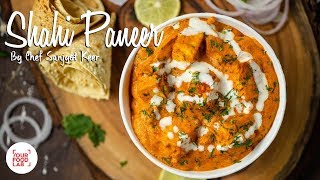 Shahi Paneer Recipe  Chef Sanjyot Keer [upl. by Neuburger]