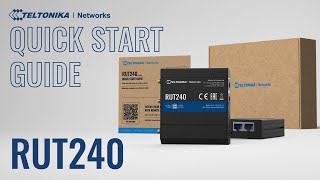 RUT240 Industrial Cellular Router Quick Start Guide  Teltonika Networks [upl. by Hofstetter]