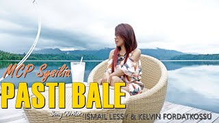 MCP SYSILIA  PASTI BALE Official Music Video Lagu Ambon Terbaru [upl. by Alihet387]