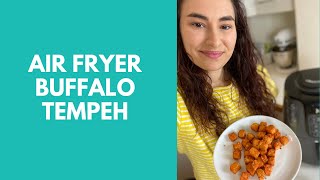 Easy How to Make Buffalo Air Fried Tempeh [upl. by Azitram]