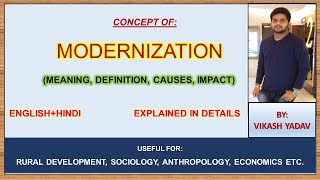 Modernization  Definition  Impact  EXPLANATION ENGLISH  HINDI  Complete notes In ENGLISH [upl. by Wilber]