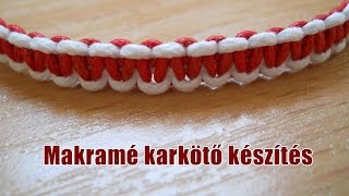 Makramé karkötő készítés [upl. by Rastus567]