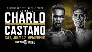 ALL ACCESS Jermell Charlo vs Brian Castano [upl. by Atillertse]