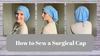 How to Sew a Surgical Cap [upl. by Ahen]